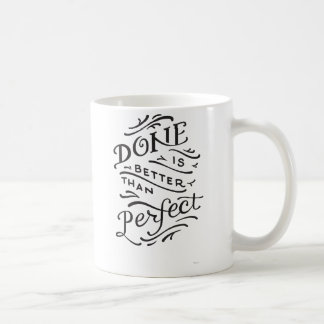 done is better than perfect mug - black and white