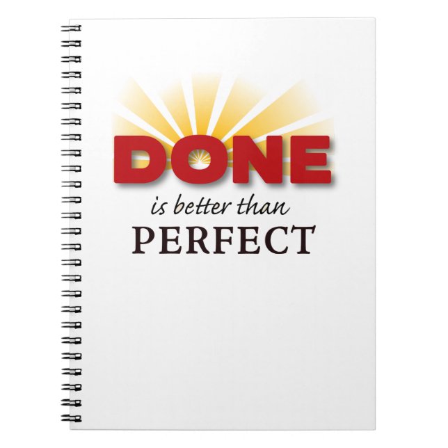 Done is Better than Perfect Notebook (Front)