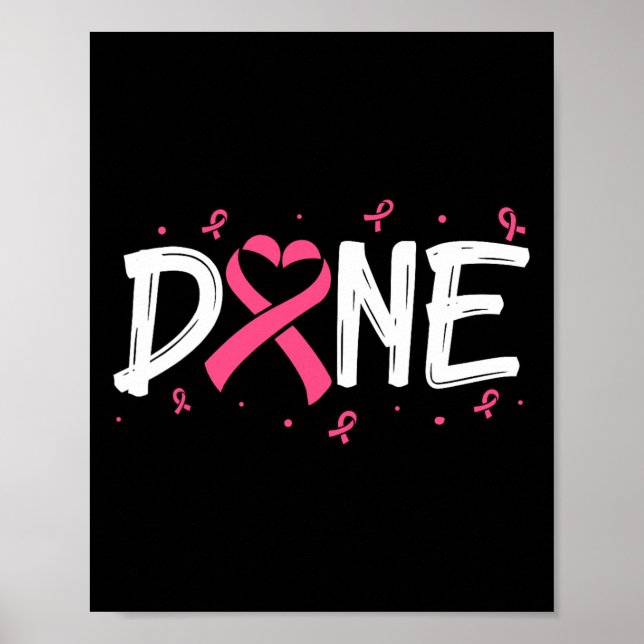 Done Last Day Of Radiation Chemo Breast Cancer Awa Poster (Front)