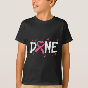 Done Last Day Of Radiation Chemo Breast Cancer Awa T-Shirt