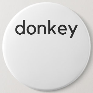 donkey dark 6 inch round button