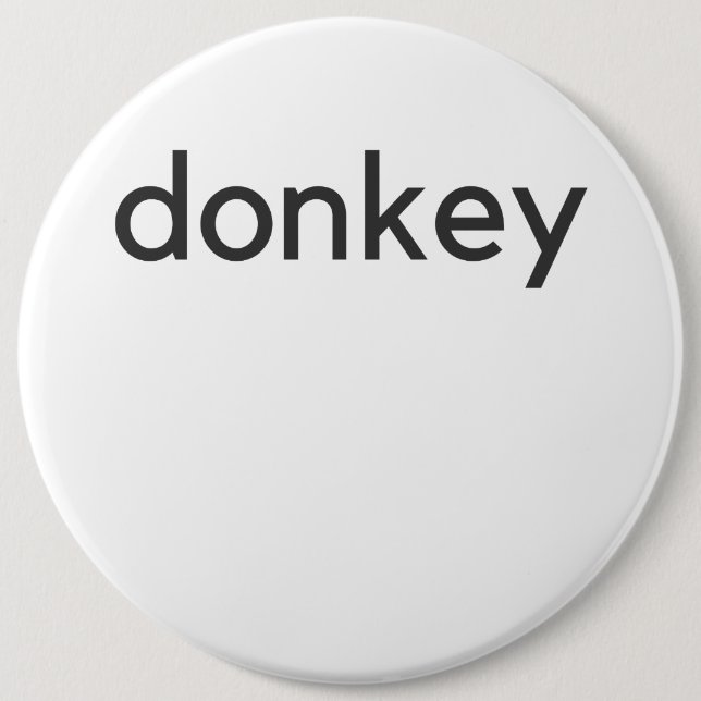 donkey dark 6 inch round button (Front)