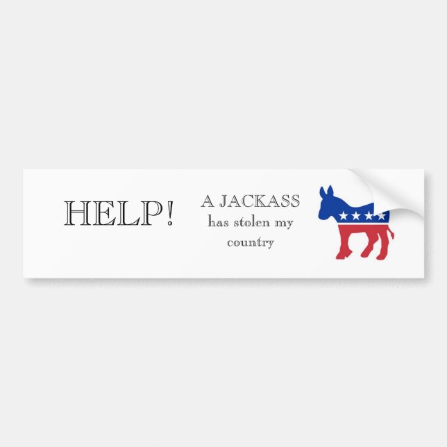 donkey-democrat-logo, HELP!, A JACKASS has stol... Bumper Sticker (Front)
