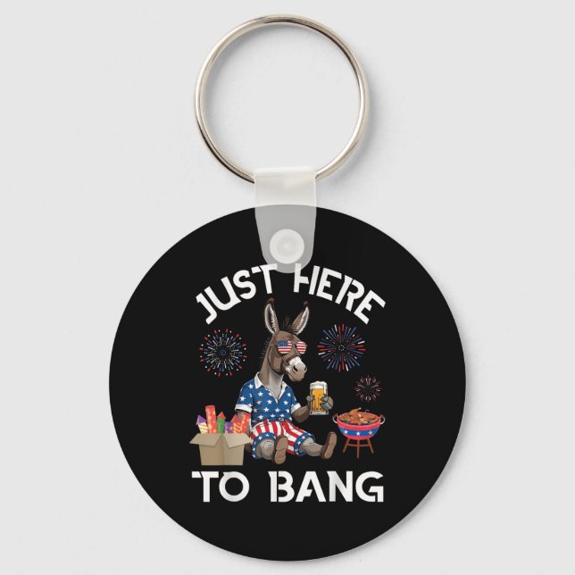 Donkey Drinking Beer Bbq Just Here To Bang 4th Of  Keychain (Front)