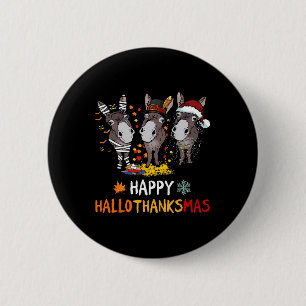 Donkey Happy Hallothanksmas Halloween Thanksgiving 2 Inch Round Button