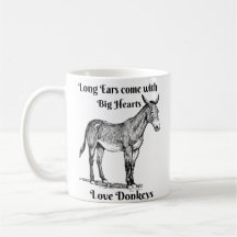 Donkey lovers coffee mug Long ears big hearts!