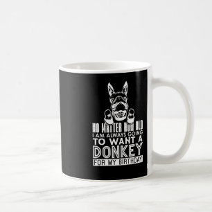 Donkey No How Old I Am Animals Donkey Lover Sticke Coffee Mug