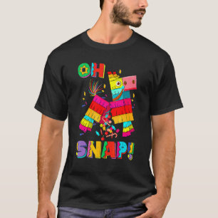 Donkey Pinata Oh Snap  Cinco De Mayo Party T-Shirt