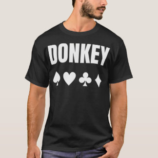 Donkey Poker Player And Gabling Humor T-Shirt