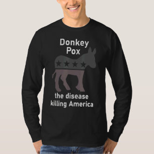 Donkey Pox Donkey Political Satire T-Shirt