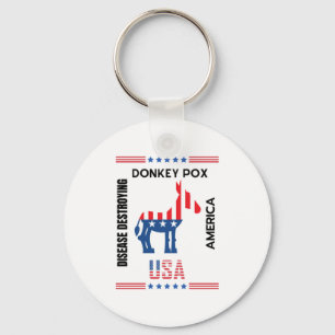 Donkey Pox The Disease Destroying America Lovely Keychain