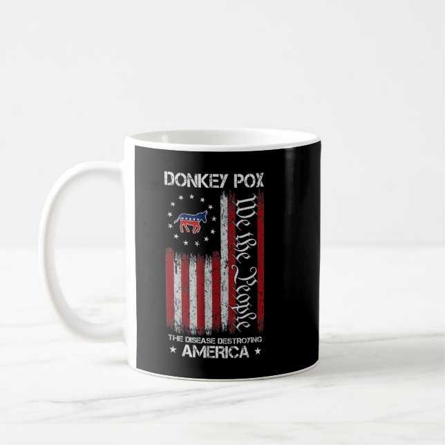 Donkey Pox The Disease Destroying America USA Flag Coffee Mug (Left)