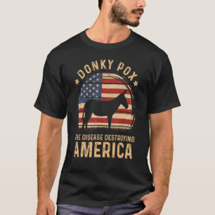 Donkey Pox The Disease Destroying America Vintage  T-Shirt