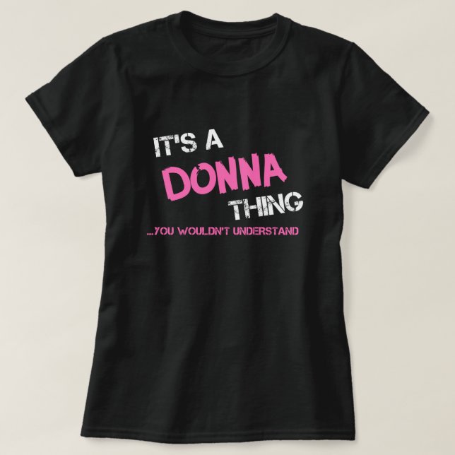Donna, tu ne comprendrais pas T-shirt (Design devant)