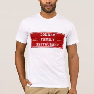 Donner Family Restaurant T-Shirt