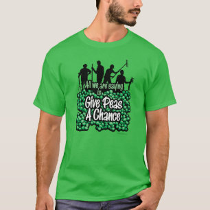 Donnez Aux Pois Une Chance T-Shirt