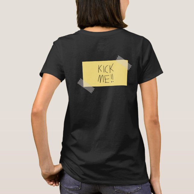 Donnez- un coup de piedmoi T-shirt (Dos)