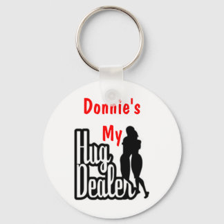 Donnie's My Hug Dealer Keychain