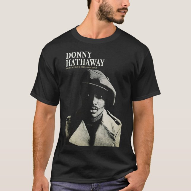 Donny Hathaway Never My Love Essential  T-Shirt (Front)