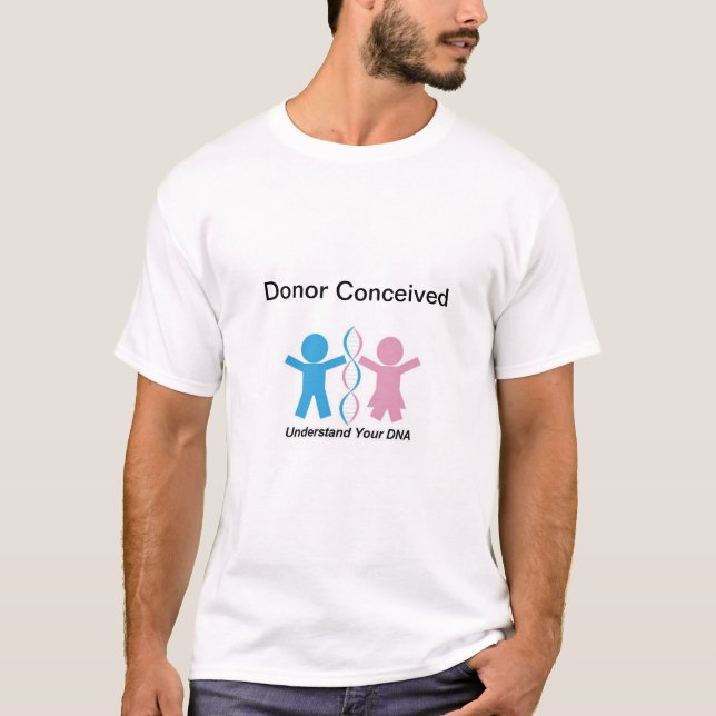Donor Conceived T-Shirt (Front)