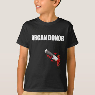 Donor Fun Bloody Wound Kidney Meme On Back 2 T-Shirt