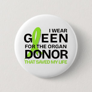 Donor who saved my life 2 inch round button