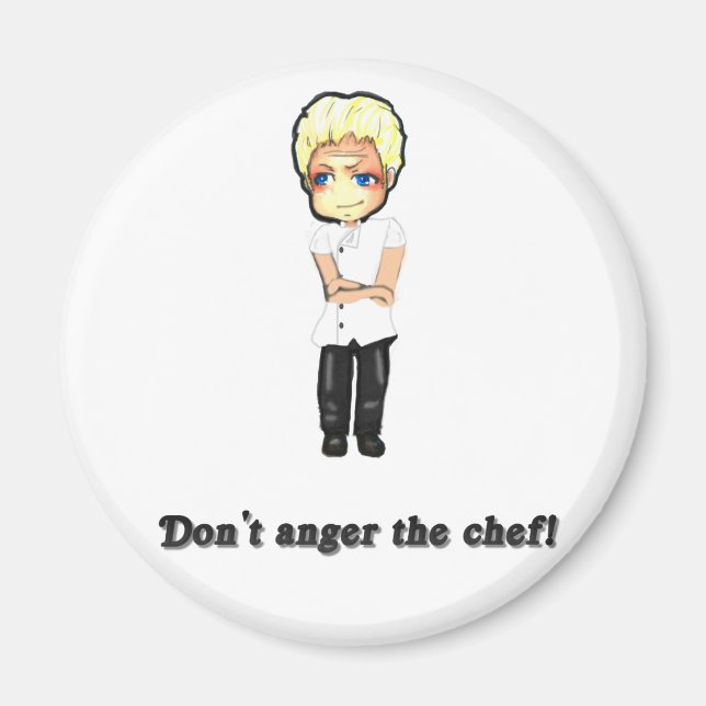 Don't Anger the Chef! Magnet (Front)