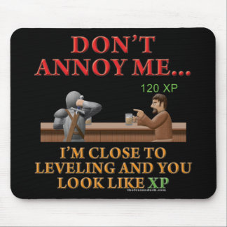 Don't Annoy Me Mouse Pad