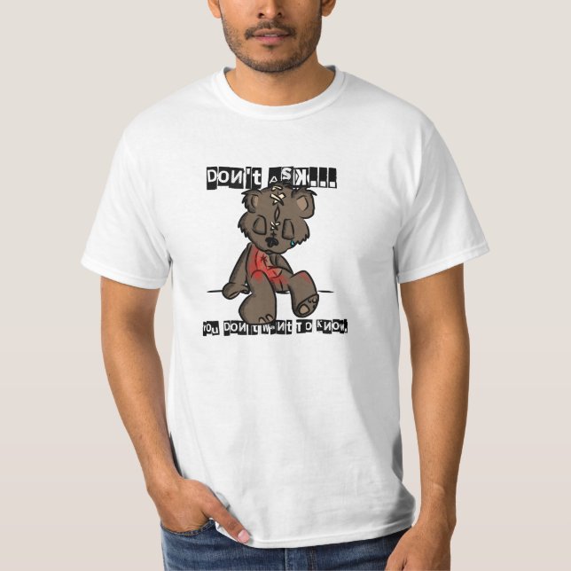 Don't Ask... T-Shirt (Front)