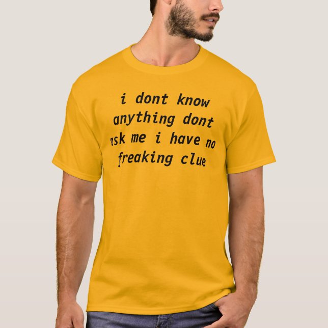 dont ask T-Shirt (Front)