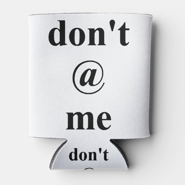 dont at me can cooler (Front)