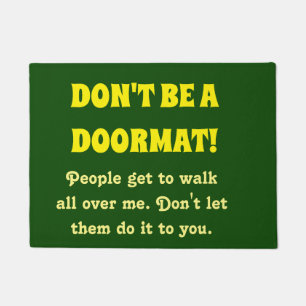 Don't Be A Doormat