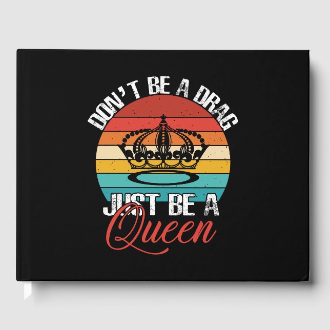 Don't Be A Drag Guestbook (Front)