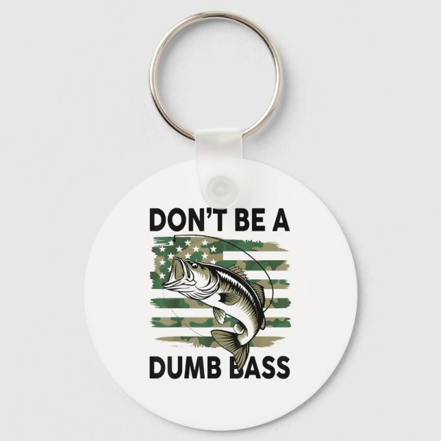 Don't Be A Dumb B Fish American Flag Camo Funny Me Keychain (Front)