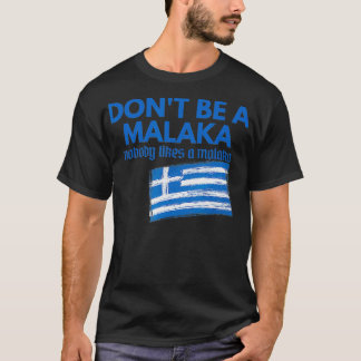 Dont Be A Malaka Medusa Greek T-Shirt