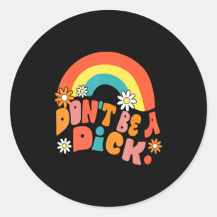 Dont Be A Motivation Message Vintage Groov  Classic Round Sticker