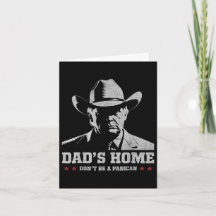 Dont Be A Panican Trump Cowboy Dad Fathers Day 4th Card