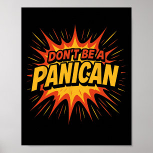 Don't Be A Panican Trump Tariff Economy Political Poster