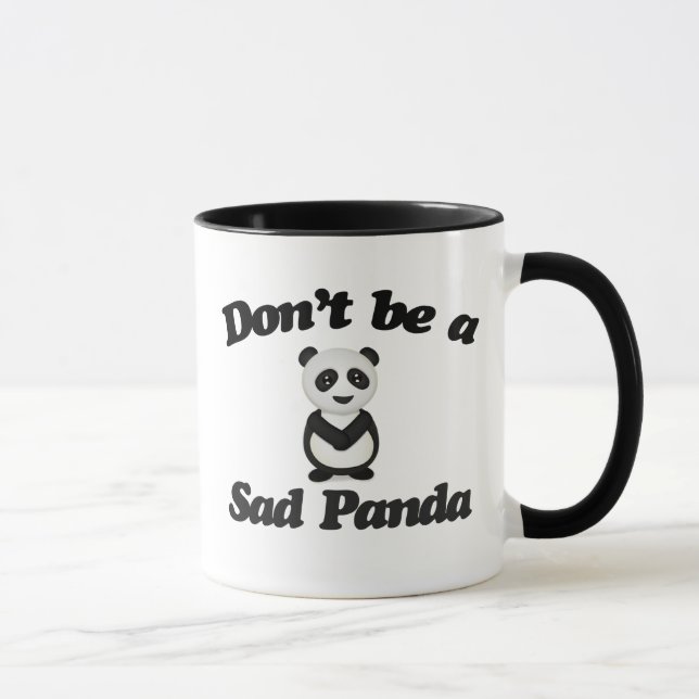 Dont be a sad panda mug (Right)