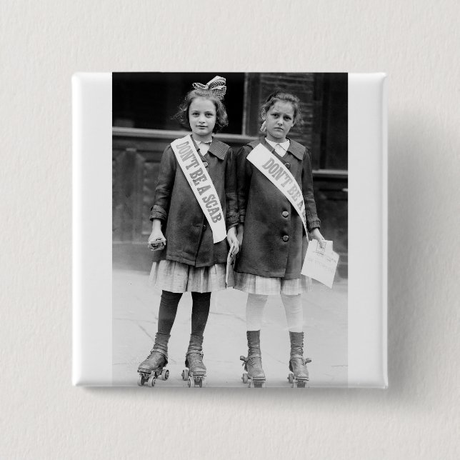 Don't Be A Scab 2 Inch Square Button (Front)