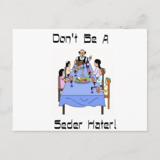 Don't Be A Seder Hater Postcard