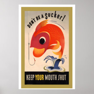 Don't Be A Sucker Keep Your Mouth Shut 1944 World Poster