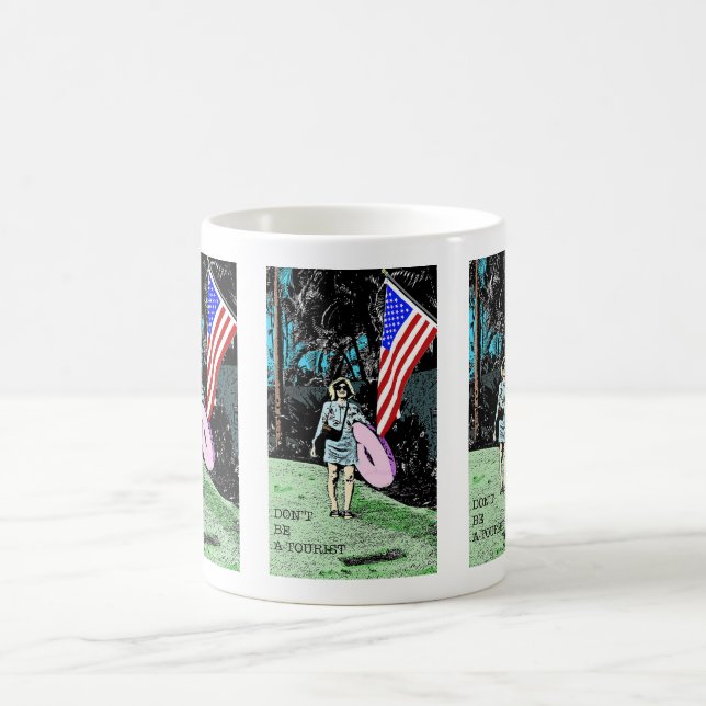 Don't be a tourist, coffee, mug (Center)
