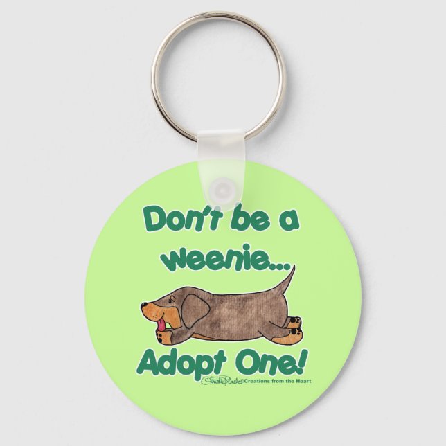 Don't be a Weenie! Keychain (Front)