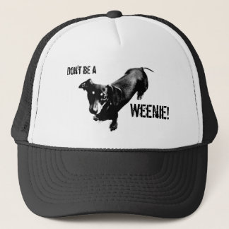 Don't be a Weenie! Trucker Hat