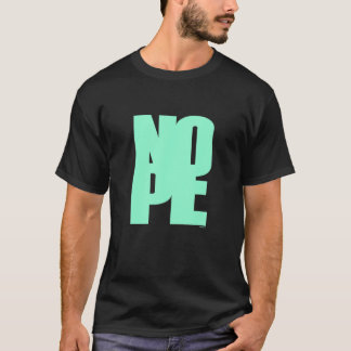 Don't Be A Yes Person Just Say No Sometimes 70 T-Shirt