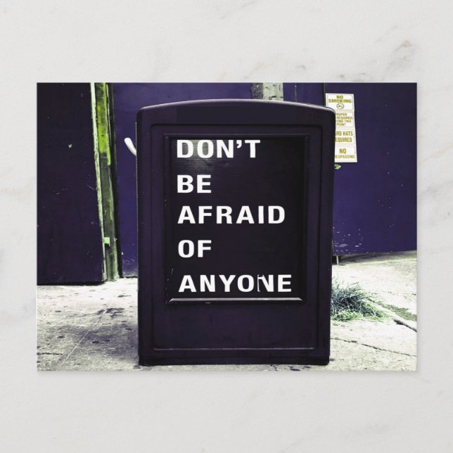 Don't Be Afraid of Anyone Motivational Postcard (Front)
