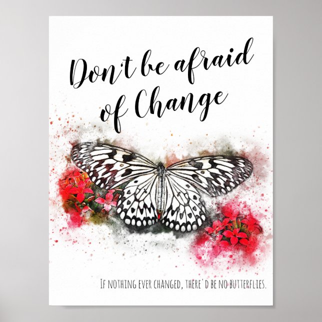 Don't be afraid of change butterfly quote poster (Front)