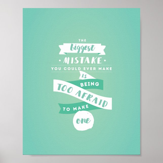 Don't be Afraid to Make Mistakes 8"x10" Poster (Front)