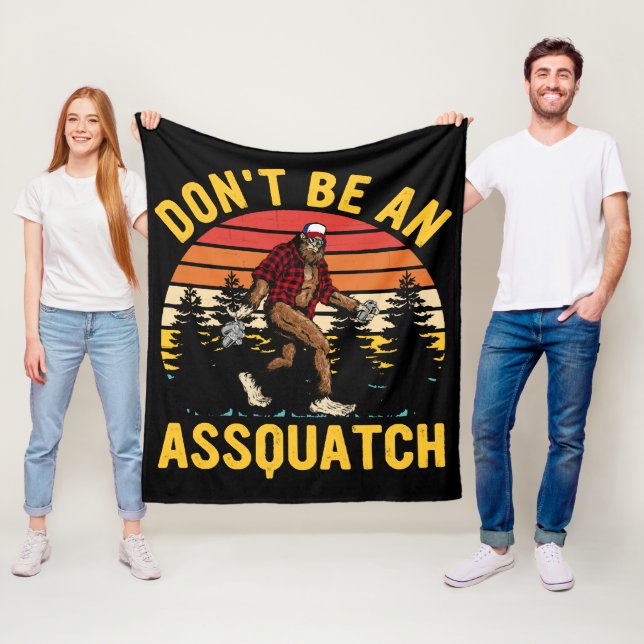 Don't Be An Assquatch Fleece Blanket (In Situ)